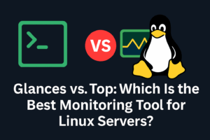 Glances vs Top comparison banner for Linux server monitoring tools