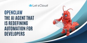 Illustration of the OpenClaw AI agent represented as a robotic character, symbolizing intelligent automation for developers on LetsCloud cloud infrastructure.