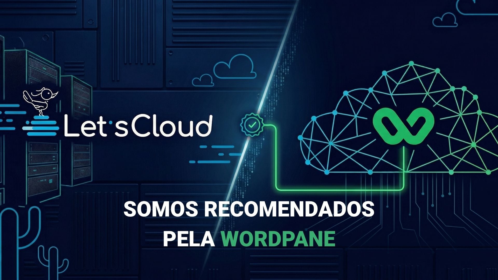 LetsCloud recomendada pela Wordpane com ilustração de infraestrutura cloud e datacenter moderno