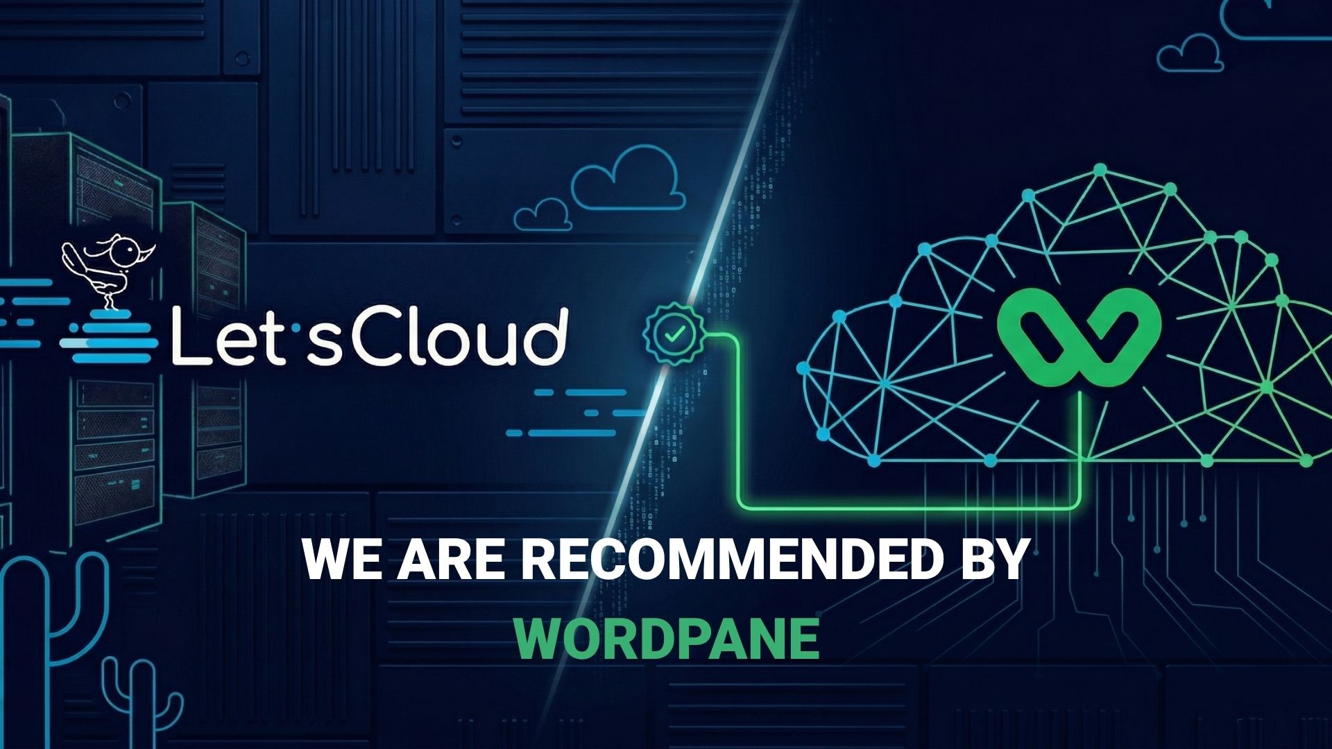 LetsCloud recommended by Wordpane cloud provider announcement with datacenter and network infrastructure illustration